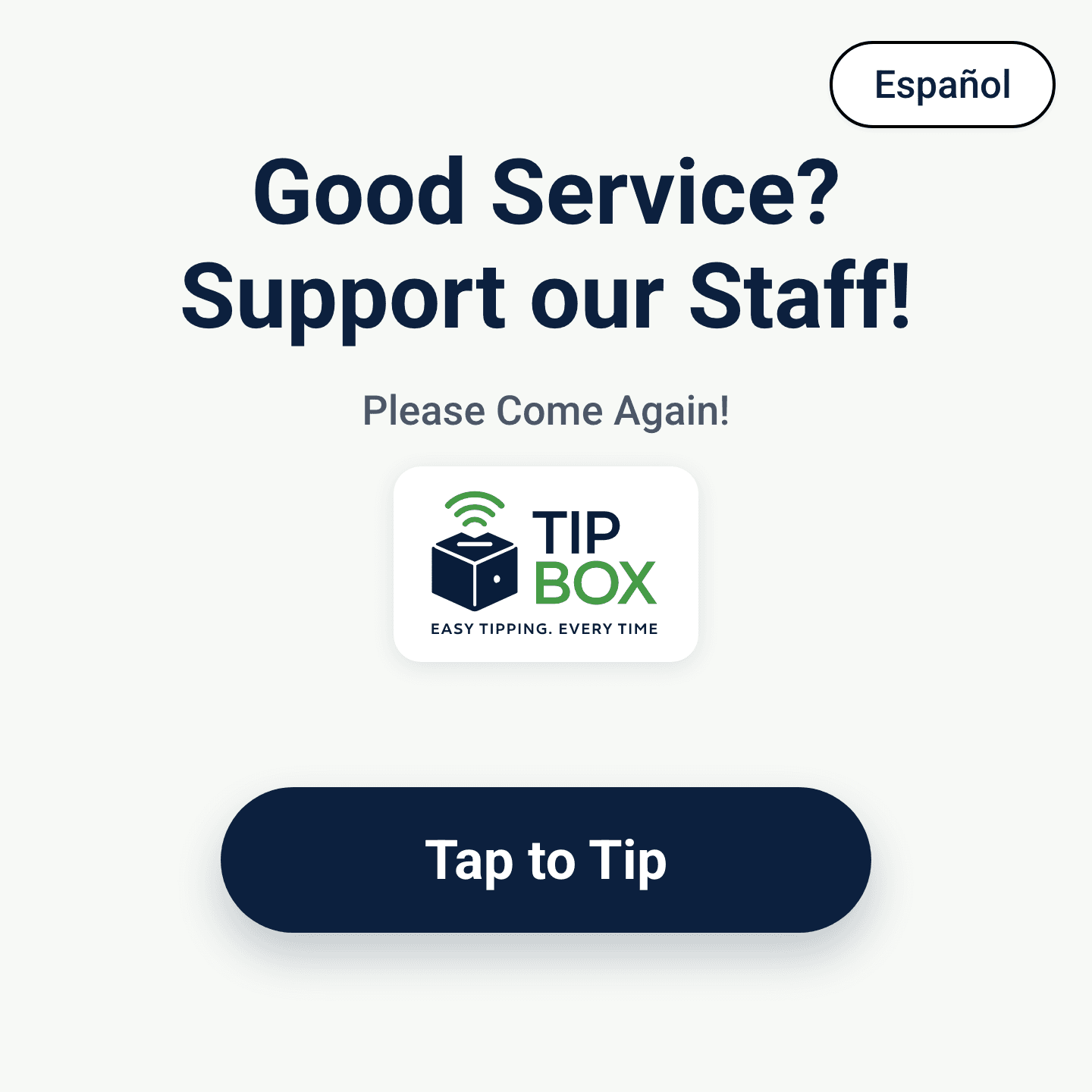 The Tip Box idle screen reading Good Service? Support our Staff! with a Tap to Tip button